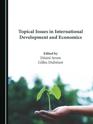 cover image of Topical Issues in International Development and Economics